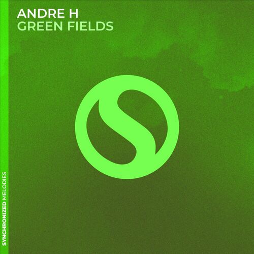  Andre H - Green Fields (2023) 