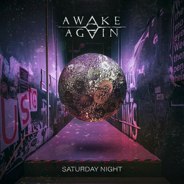 Awake Again - SATURDAY NIGHT (I AM ALIVE) [single] (2023)