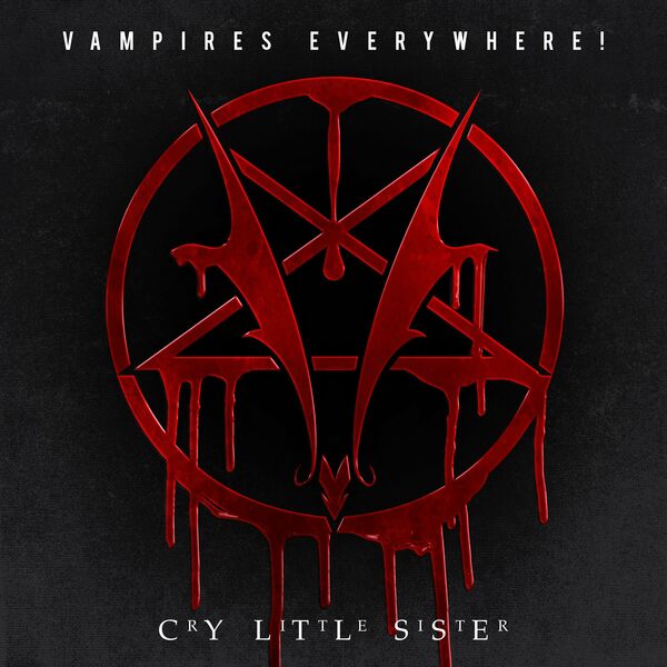 Vampires Everywhere! - Cry Little Sister [single] (2023)