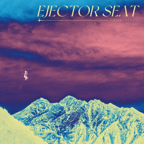  Ohare - Ejector Seat (2023) 