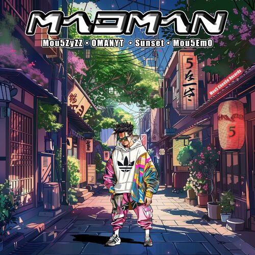 Mou5ZyZZ x OMANYT x Mou5EmO feat. SUNSET - Madman 