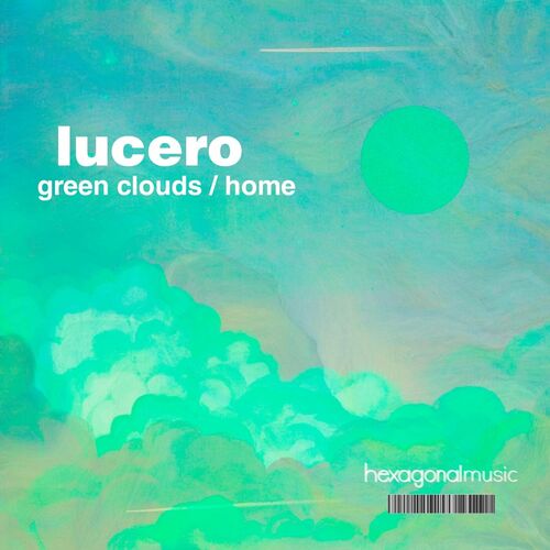  Lucero - Green Clouds / Home (2023) 