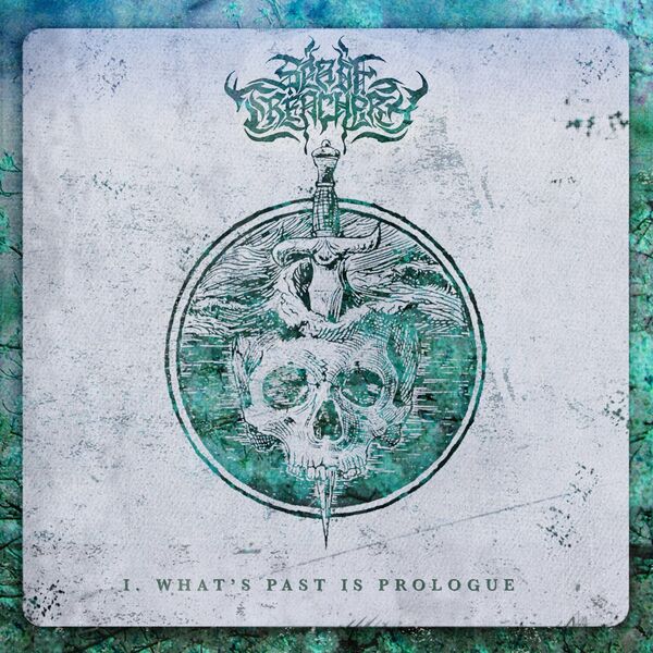 Sea Of Treachery - What's Past is Prologue [single] (2024)