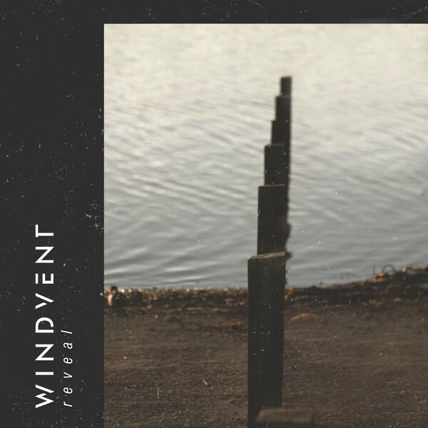 Windvent - Reveal [single] (2021)