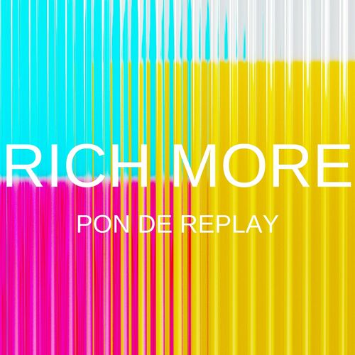  RICH MORE - Pon De Replay (2024)  500x500-000000-80-0-0