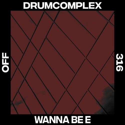 MP3:  Drumcomplex - Wanna Be E (2024) Онлайн