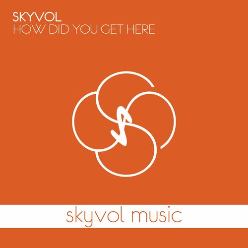  Skyvol - How Did You Get Here (2023) 