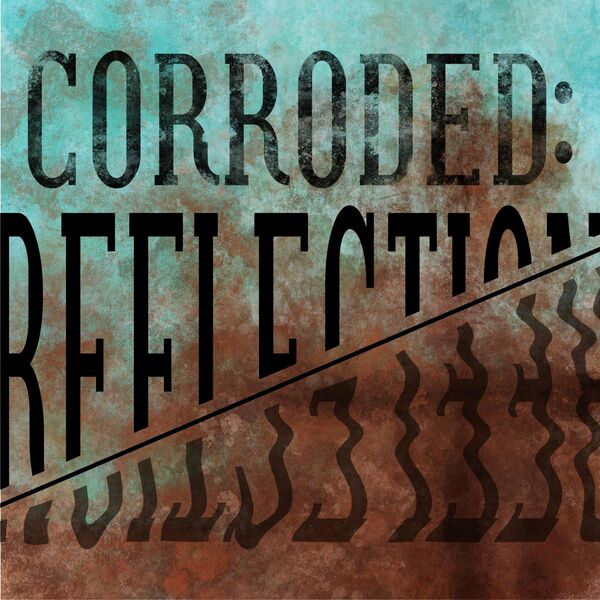 The Sonder Complex - Corroded: Reflection [single] (2021)