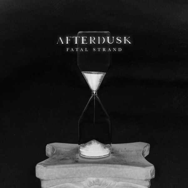 Afterdusk - Fatal Strand [EP] (2022)