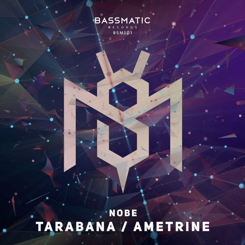  Nobe - Tarabana / Ametrine (2023) 