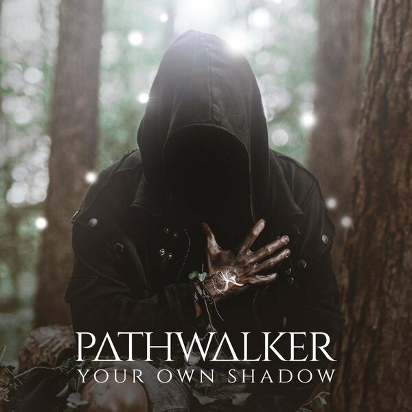 Pathwalker - Your own Shadow [single] (2022)