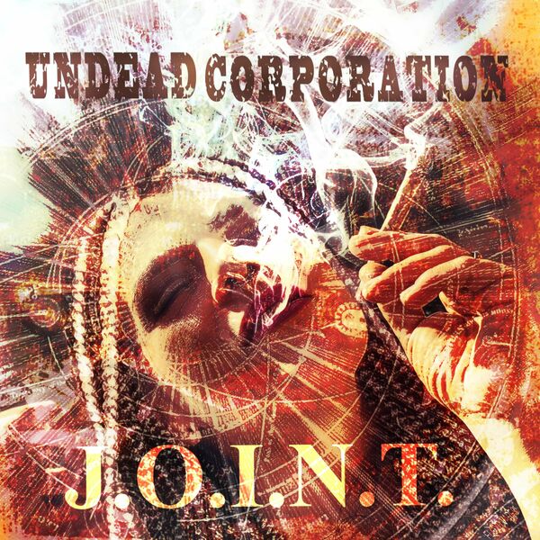 UNDEAD CORPORATION - J.O.I.N.T. (2022)