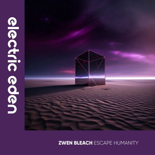  Zwen Bleach - Escape Humanity (2023) 