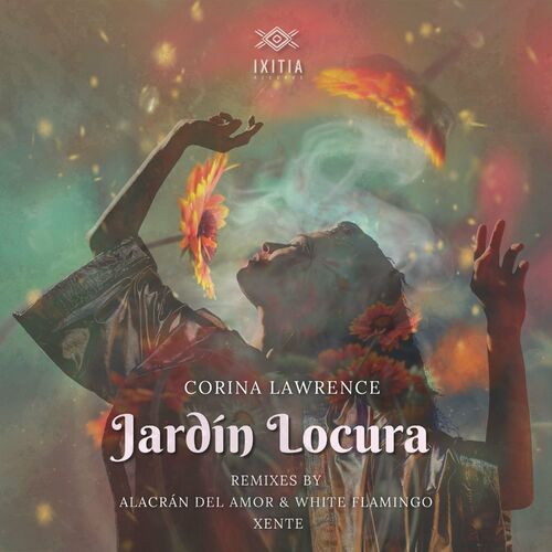  Corina Lawrence - Jardín Locura (Remixes) (2023) 