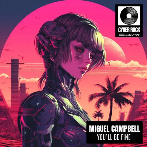  Miguel Campbell - You'll Be Fine (2024) 
