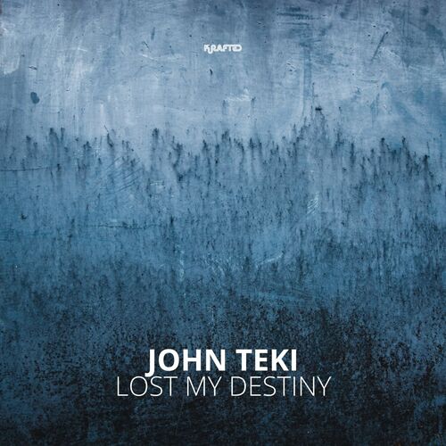  John Teki - Lost My Destiny (2023) 