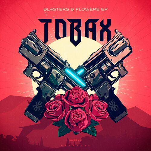  Tobax - Blasters & Flowers (2023) 