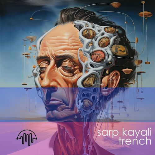  Sarp Kayali - Trench (2023) 