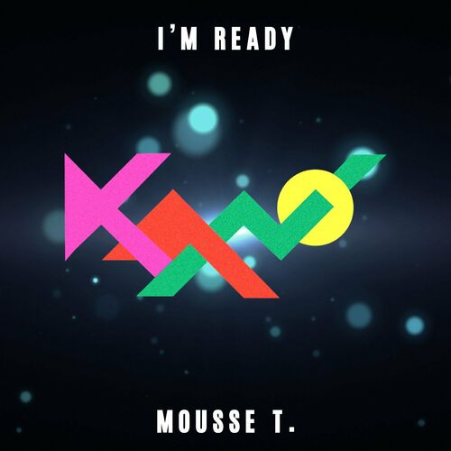  Kano - Im Ready (Mousse T. Remix) (2023) 