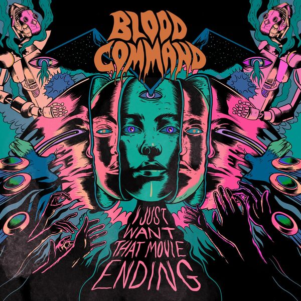 BLOOD COMMAND - I Just Want That Movie Ending [single] (2022)