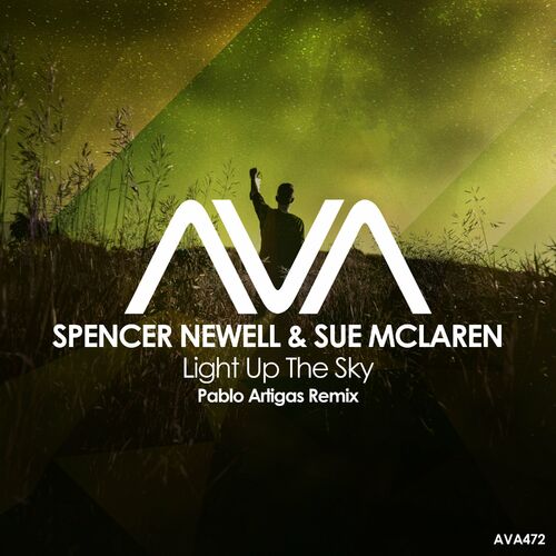  Spencer Newell & Sue McLaren - Light Up the Sky (Pablo Artigas Remix) (2023) 