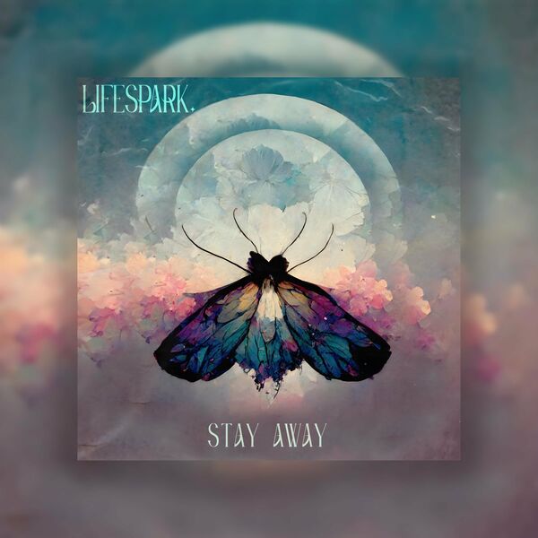 Lifespark. - Stay Away [single] (2023)