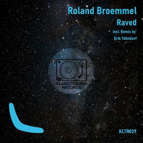 Roland Broemmel - Raved (2024)