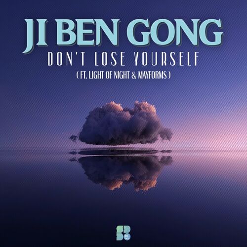  Ji Ben Gong - Don't Lose Yourself (2023) 