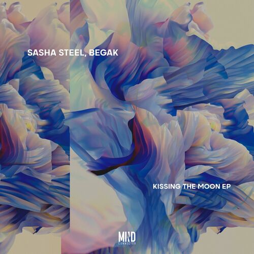  Sasha Steel & Begak - Kissing the Moon (2023) 