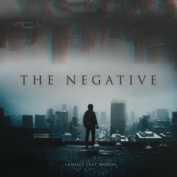 Famous Last Words - The Negative [EP] (2021)