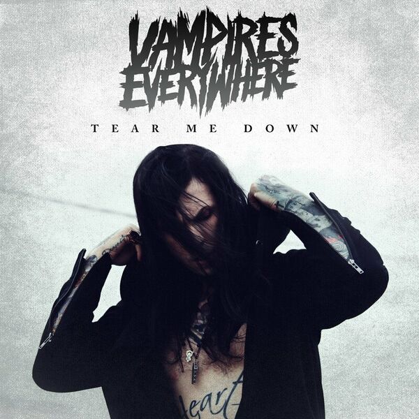 Vampires Everywhere! - Tear Me Down [single] (2022)