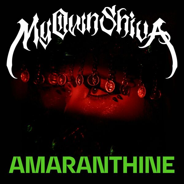 My Own Shiva - AMARANTHINE [single] (2024)