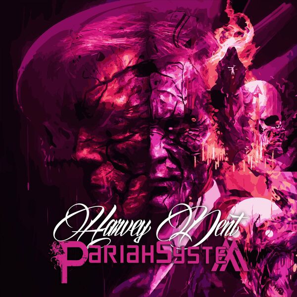 Pariah System - Harvey Dent (song 8) [single] (2023)