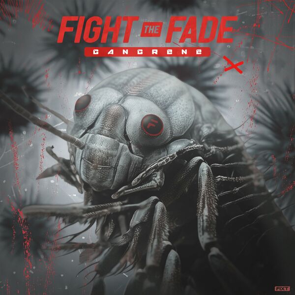 Fight The Fade - Gangrene [single] (2024)