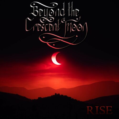  Beyond the Crescent Moon - Rise (2023) 