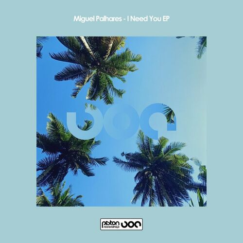  Miguel Palhares - I Need You (2023) 