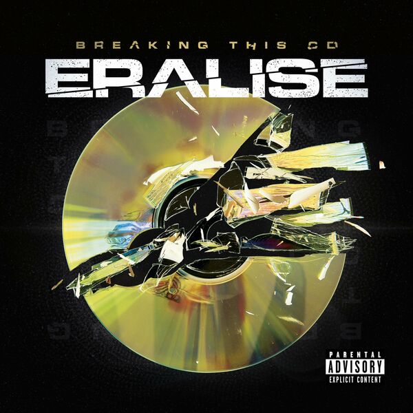 Eralise - Breaking This CD [EP] (2023)