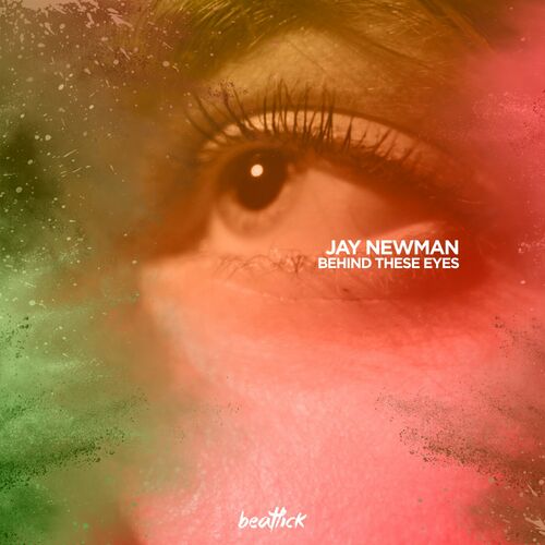  Jay Newman - Behind These Eyes (2023) 