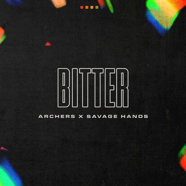 Archers - Bitter [single] (2024)
