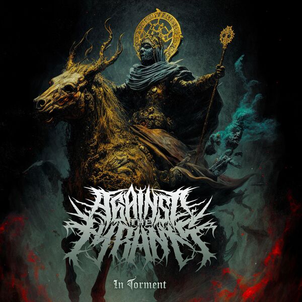 Against the Tyrants - In Torment [single] (2023)