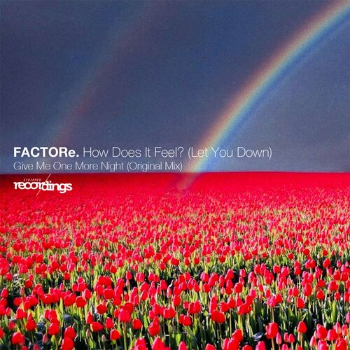  Factore - How Does It Feel? (Let You Down) (2023) 