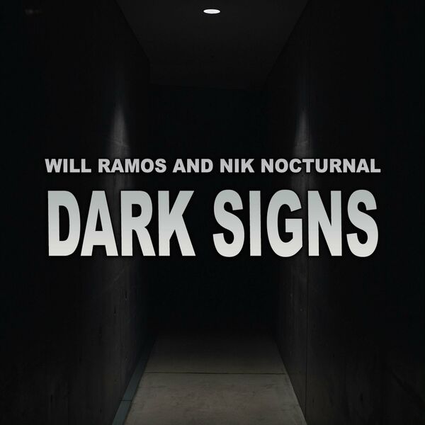 Will Ramos x Nik Nocturnal - Dark Signs [single] (2024)