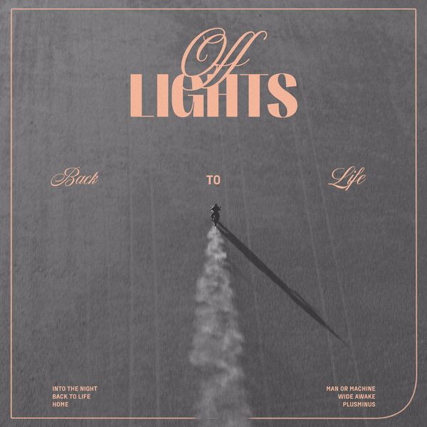 Off Lights - Back To Life [EP] (2023)