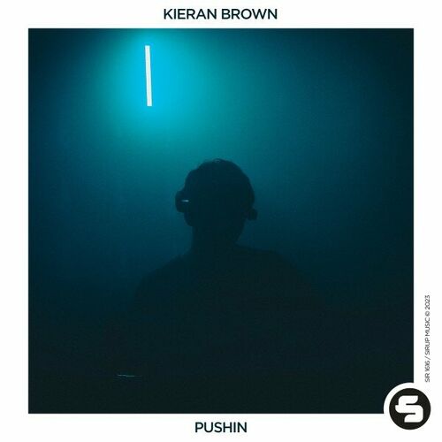  Kieran Brown - Pushin (2023) 