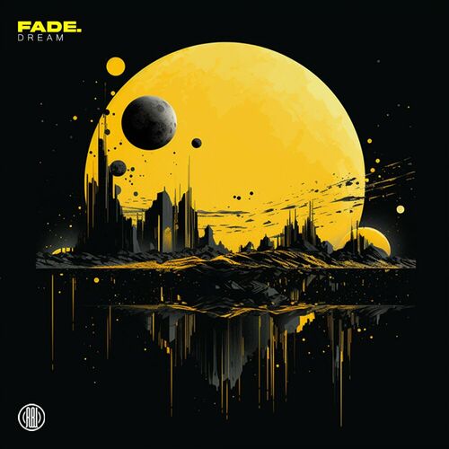  Fade. - Dream (2024) 
