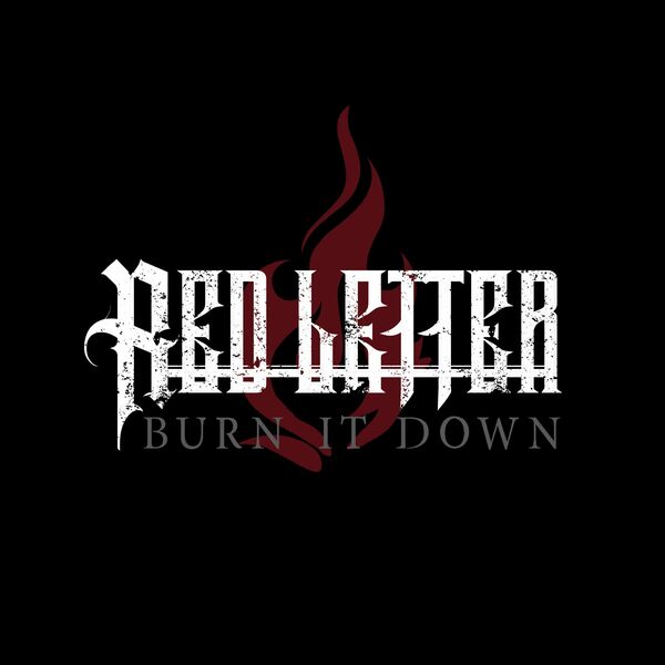 Red Letter - Burn It Down [single] (2022)