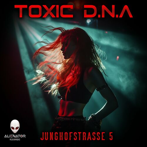 Toxic D.N.A - Junghofstrasse 5 (2024)