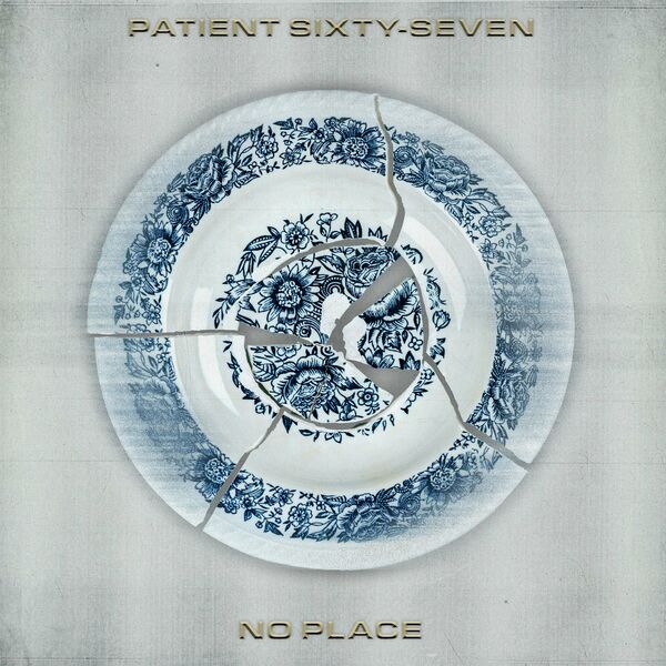 Patient Sixty-Seven - No Place [single] (2024)