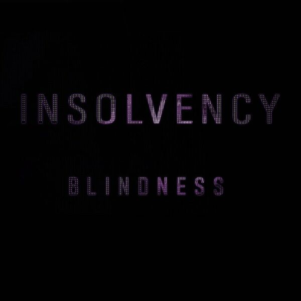 Insolvency - Blindness [single] (2021)