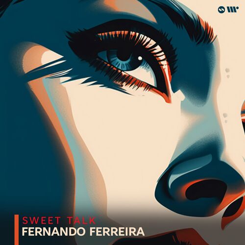 Fernando Ferreira - Sweet Talk (2023) 